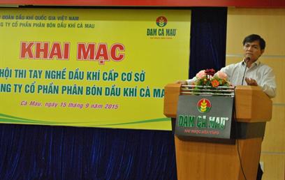 Đạm Cà Mau tổ chức Hội thi tay nghề dầu khí cấp cơ sở năm 2015