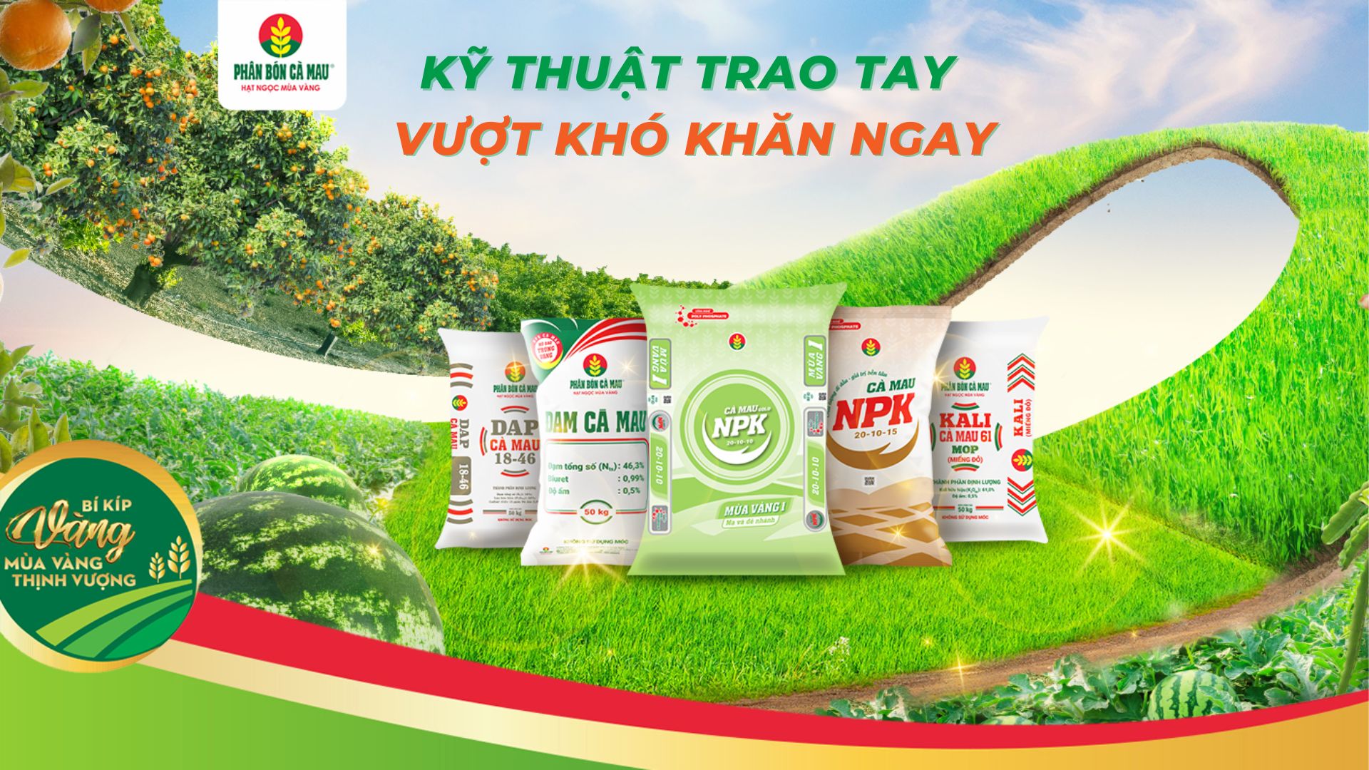 Phân Bón Cà Mau: Kỹ Thuật Trao Tay – Vượt Khó Khăn Ngay